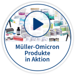 Müller-Omicron Produkte in Aktion